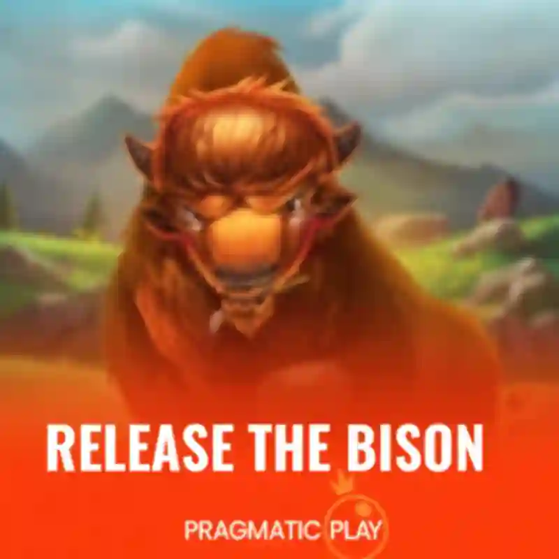 Release the Bison